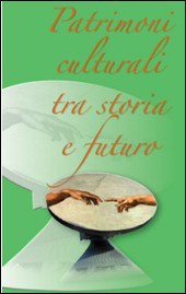 Patrimoni culturali tra storia e futuro