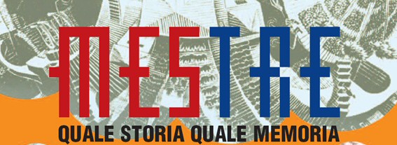 Mestre. Quale storia quale memoria