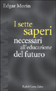 I sette saperi per affrontare il futuro